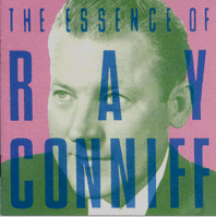 The Essence Of Ray Conniff